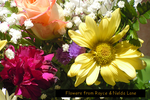 <flowers from royce and nelda>